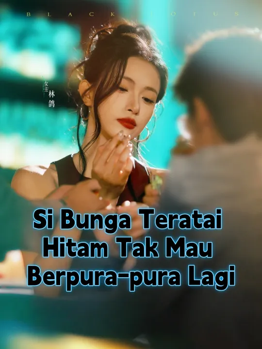 Si Bunga Teratai Hitam Tak Mau Berpura-pura Lagi